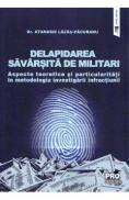 Delapidarea savarsita de militari. Aspecte teoretice si particularitati - Atanasie Lazau-Pacuraru - Atanasie Lazau Pacuraru