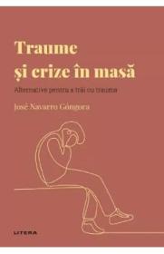 Descopera Psihologia. Traume si crize in masa - Jose Navarro Gongora