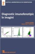 Diagnostic imunofenotipic in imagini - Doina Barbu, Delia Mut Popescu - Doina Barbu
