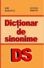 Dictionar de sinonime - Ilie Baranga, Lucian Pricop - Lucian Pricop