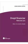 Drept financiar. Note de curs Ed.10 - Ioana Maria Costea