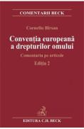 Ed. 2 Conventia europeana a drepturilor omului. Comentariu pe articole - Corneliu Birsan - Birsan Corneliu