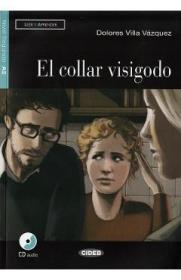El collar visigodo + CD - Dolores Villa Vasquez