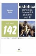 Estetica. Psihologia frumosului si a artei. Vol.2 - Theodor Lipps