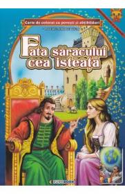 Fata saracului cea isteata. Carte de colorat cu povesti si abtibilduri. Litere mari de tipar - -