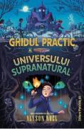 Ghidul practic al universului supranatural - Alyson Noel