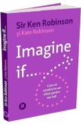 Imagine if... - Ken Robinson, Kate Robinson - Kate Robinson