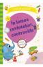 In lumea cuvintelor: Contrariile. Caiet de activitati - -