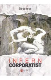 Infern corporatist - Deceneus
