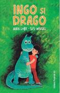 Ingo si Draco - Mira Lobe, Susi Weigel - Mira Lobe