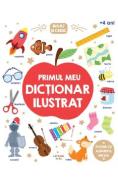 Invat si cresc. Primul meu dictionar ilustrat - -