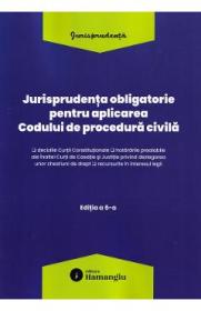 Jurisprudenta obligatorie pentru aplicarea Codului de procedura civila Act. 10 Martie 2026 - -