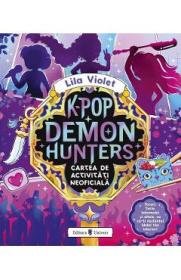 K-Pop Demon Hunters. Cartea de activitati neoficiala - Lila Violet