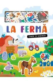 La ferma. Carte cu magneti - -