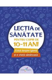 Lectia de sanatate pentru copiii de 10-11 ani - -