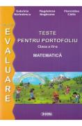 Matematica - Clasa 4 - Teste pentru portofoliu - G. Barbulescu, M. Bogheanu, F. Chifu - Magdalena Bogheanu