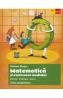 Matematica si explorarea mediului - Clasa pregatitoare - Exercitii. Probleme. Jocuri - Mariana Mogos