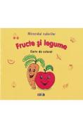 Miracolul culorilor: Fructe si legume. Carte de colorat - Autor Anonim
