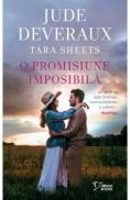 O promisiune imposibila - Jude Deveraux, Tara Sheets - Tara Sheets