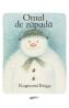 Omul de zapada - Raymond Briggs