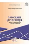 Ortografie si punctuatie - Clasele 5-8 - Culegere - Petru Bucurenciu, Mihaela Dragu, Mariana Norel - Mariana Norel