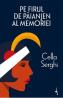 Pe firul de paianjen al memoriei - Cella Serghi