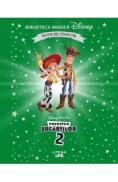 Povestea jucariilor 2. Biblioteca magica Disney - -