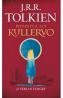 Povestea lui Kullervo - J. R. R. Tolkien - J.R.R. Tolkien