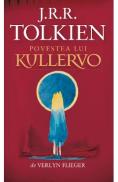 Povestea lui Kullervo - J. R. R. Tolkien - J.R.R. Tolkien