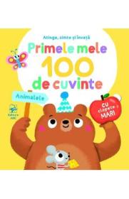 Primele mele 100 de cuvinte. Animalele - -