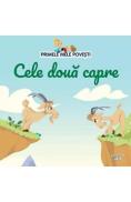 Primele mele povesti. Cele doua capre - -