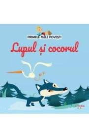 Primele mele povesti. Lupul si cocorul - -