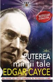 Puterea mintii tale - Edgar Cayce