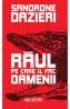 Raul pe care il fac oamenii - Sandrone Dazieri