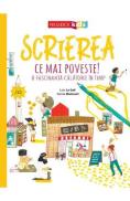 Scrierea. Ce mai poveste! O fascinanta calatorie in timp - Loic Le Gall, Karine Maincent - Karine Maincent