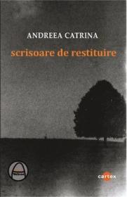 Scrisoare de restituire - Andreea Catrina