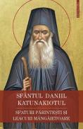 Sfaturi parintesti si leacuri mangaietoare - Sfantul Daniil Katunakiotul - Daniil Katunakiotul