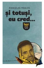 Si totusi, eu cred... - Evangelos Poulios