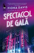 Spectacol de gala - Fiona Davis