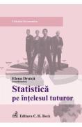 Statistica pe intelesul tuturor - Elena Druica