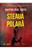 Steaua polara - Martin Cruz Smith