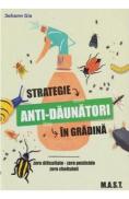 Strategie anti-daunatorii in gradina - Johann Gis