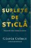Suflete de sticla - Gyorgy Gaspar - Gaspar Gyorgy