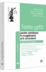 Teste-grila pentru admiterea in magistratura si in avocatura. Drept procesual penal - Catalin Marin, Ioana Anitulesei, Corina Voicu - Corina Voicu