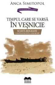 Timpul care se varsa in vesnicie - Anca Simitopol