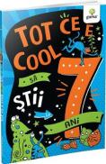 Tot ce e cool sa stii la 7 ani - -