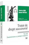 Tratat de drept succesoral Vol.3: Transmisiunea si partajul mostenirii Ed.5 - Francisc Deak, Romeo Popescu - Romeo Popescu