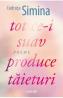tot ce-i suav produce taieturi - Codruta Simina