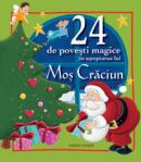 24 de povesti magice in asteptarea lui Mos Craciun  - 