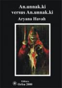 An.unnak.ki versus An.unnak.ki - Aryana Havah